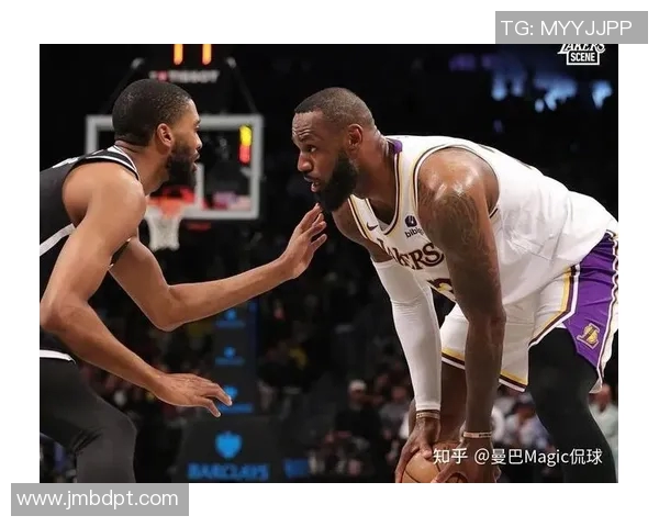 湖人对阵篮网激战一触即发球迷期待精彩对决与历史交锋